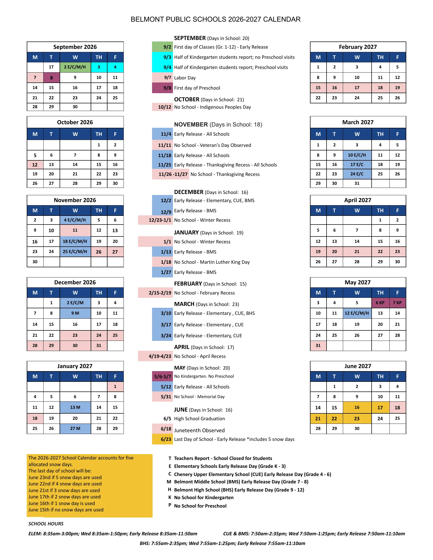 The Belmont Public Schools 2026-2027 calendar: weekday month grids from September 2026 to June 2027 with days off in pink, early release days in blue marked by school level, the first day in green, kindergarten and preschool start days, possible snow days in gold, a month-by-month list of dates, the snow day note and school hours.