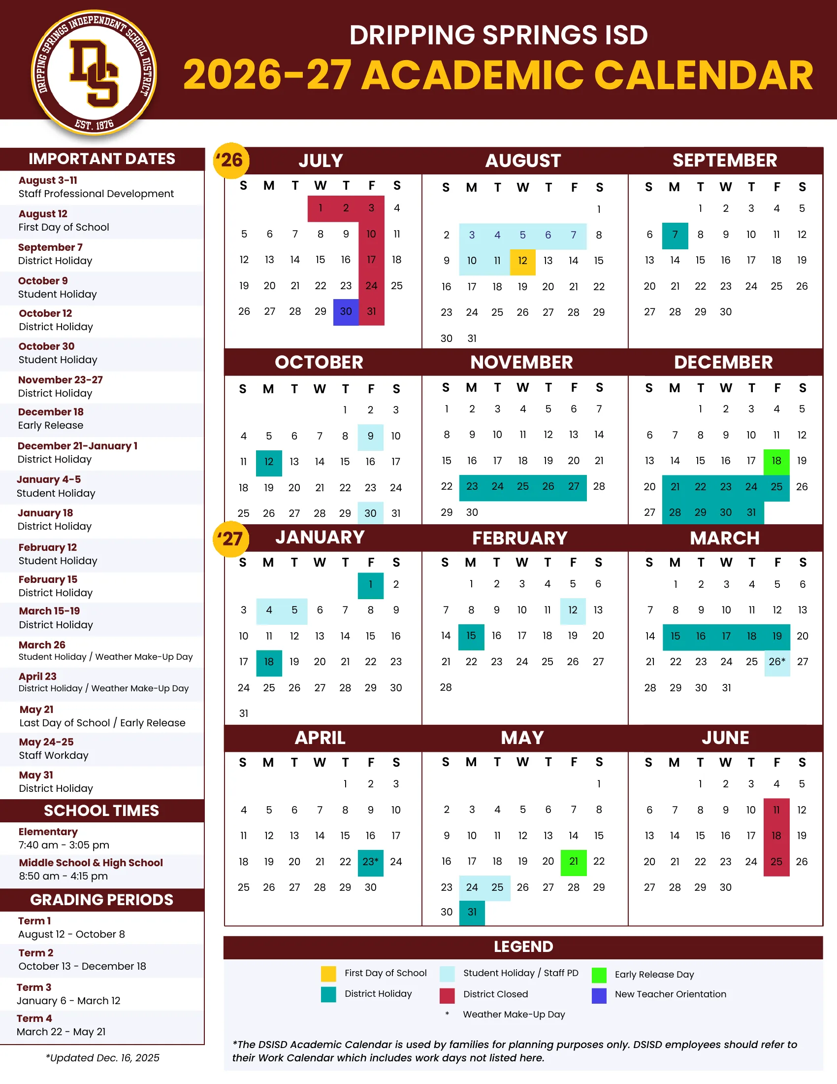 The Dripping Springs ISD 2026-27 Academic Calendar: twelve month grids from July 2026 to June 2027, with the first day in gold, district holidays in teal, student holidays and staff PD days in light blue, early release days in bright green, district closed days in red, weather make-up days marked with an asterisk, and side boxes of important dates, school times and grading periods.