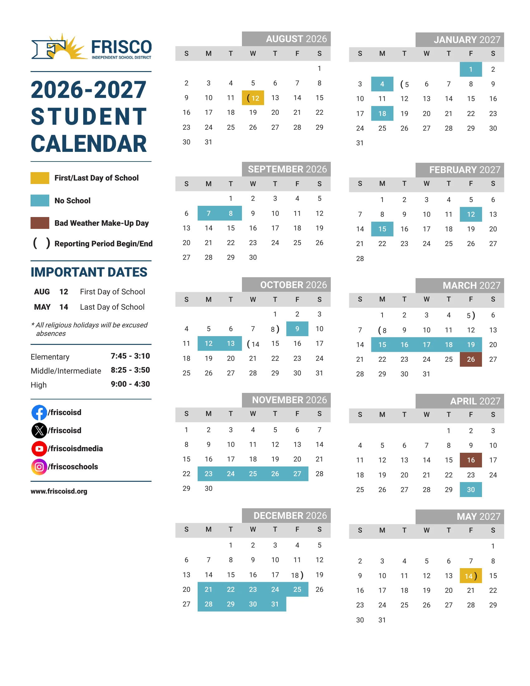 The Frisco ISD 2026-2027 Student Calendar: month grids from August 2026 to May 2027 with the first and last days in gold, no-school days in blue, bad weather makeup days in brown, parentheses marking reporting period starts and ends, important dates and school hours on the left.